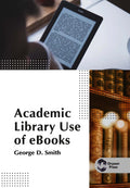 Academic Library Use of eBooks