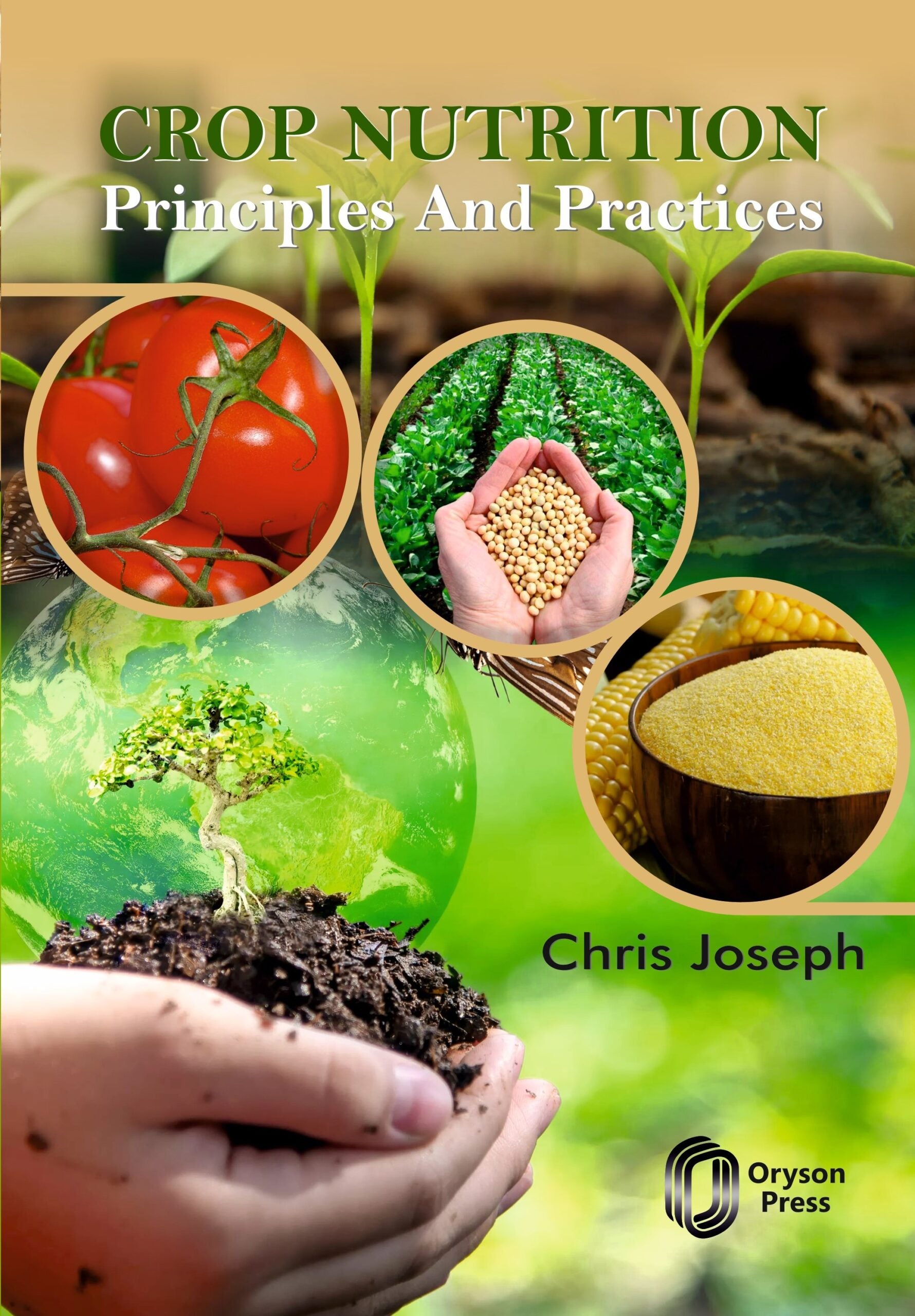 Crop Nutrition: Principles And Practices