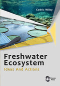 Freshwater Ecosystem: Ideas And Actions
