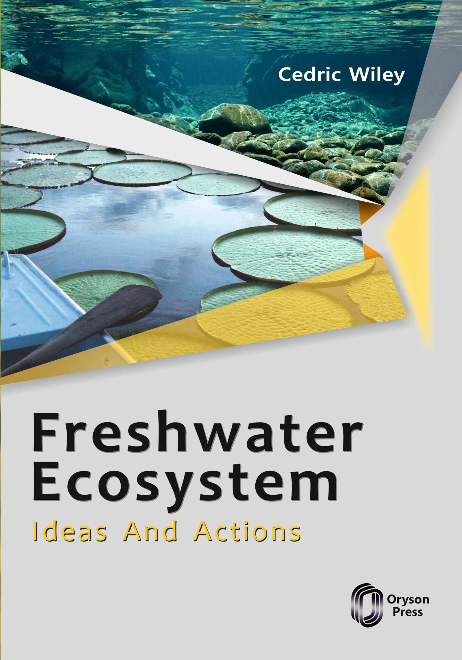 Freshwater Ecosystem: Ideas And Actions