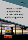 Organizational Behaviour in Tourism Planning and Management