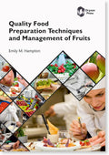 Quality Food Preparation Techniques and Management of Fruits