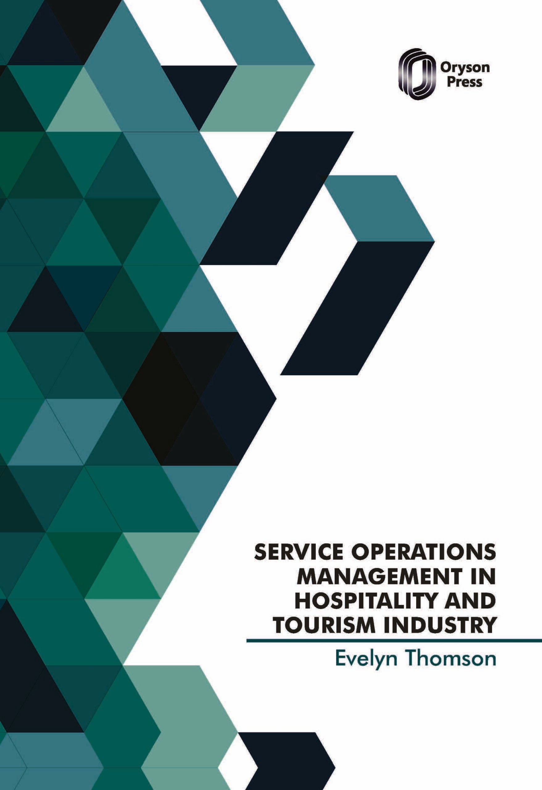 Service Operations Management in Hospitality and Tourism Industry
