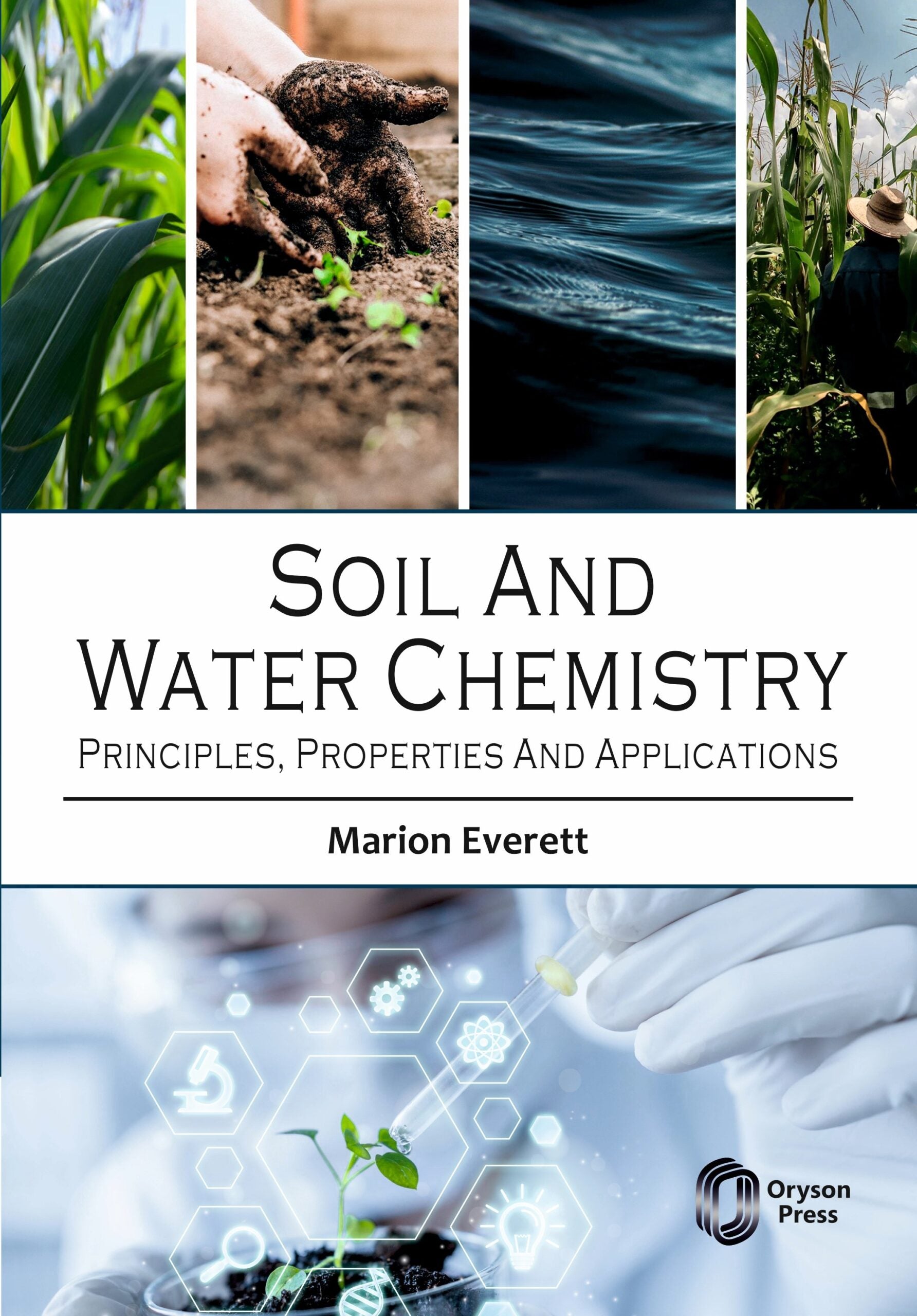 Soil And Water Chemistry: Principles, Properties And Applications
