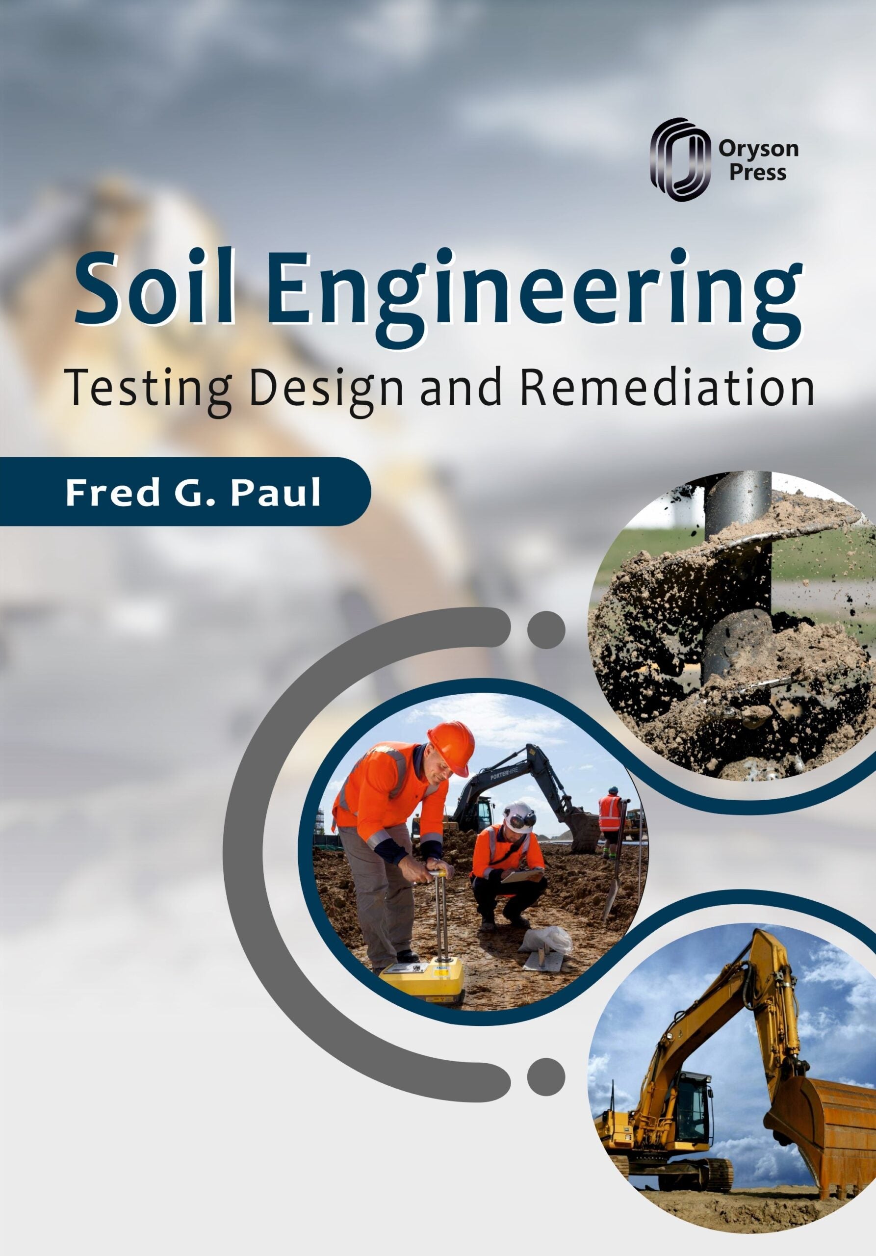 Soil Engineering: Testing Design And Remediation