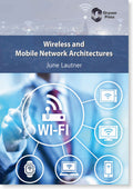 Wireless and Mobile Network Architectures